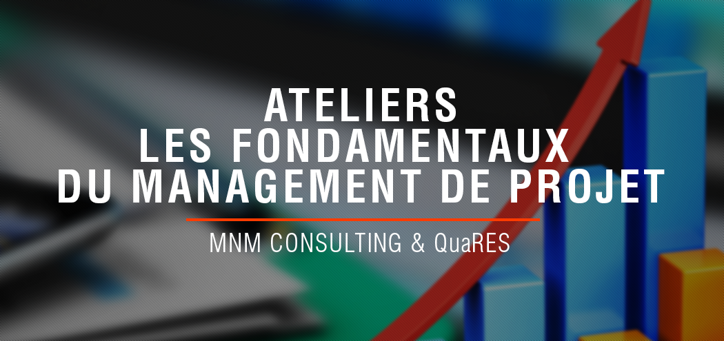 Ateliers : fondamentaux du management de projet QuaRES 2015